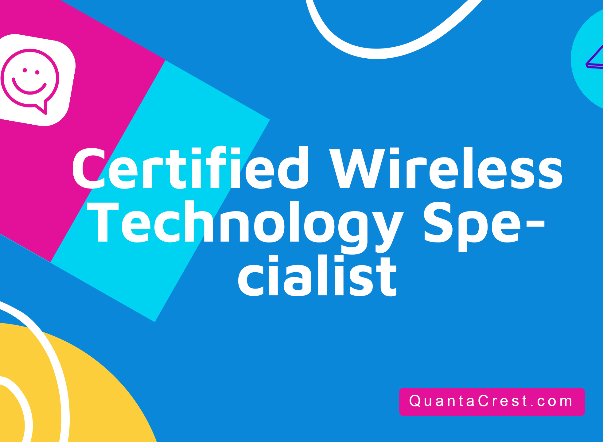 Certified Wireless Technology Specialist